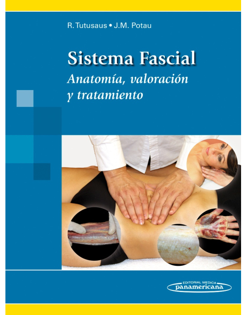 Sistema Fascial Anatomía Valoración Y Tratamiento
