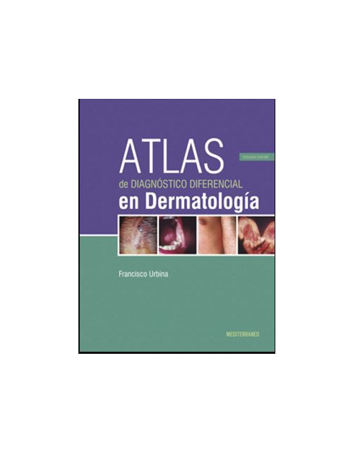 Atlas De Diagnostico Diferencial En Dermatologia 2Ed