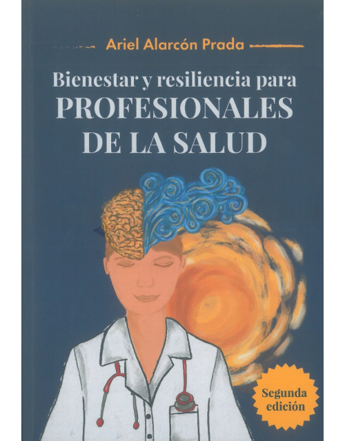 Bienestar y resiliencia para Profesionales de la Salud