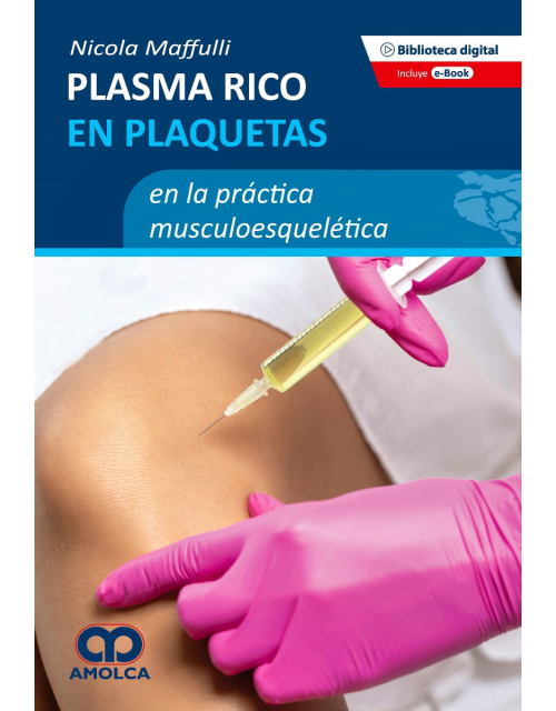Plasma Rico en Plaquetas en la Práctica Musculoesquelética