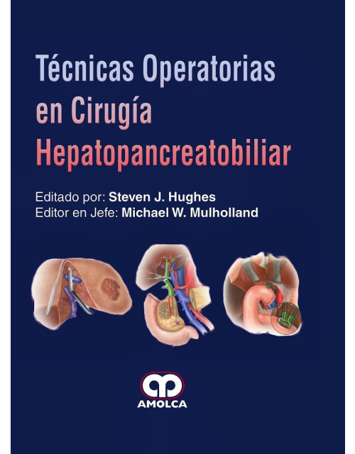 Técnicas Operatorias en Cirugía Hepatopancreatobiliar