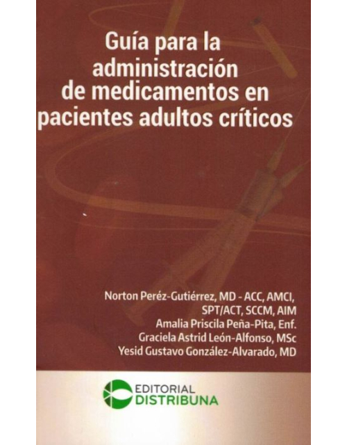 Guía Para La Administración De Medicamentos En Pacientes Adultos Críticos