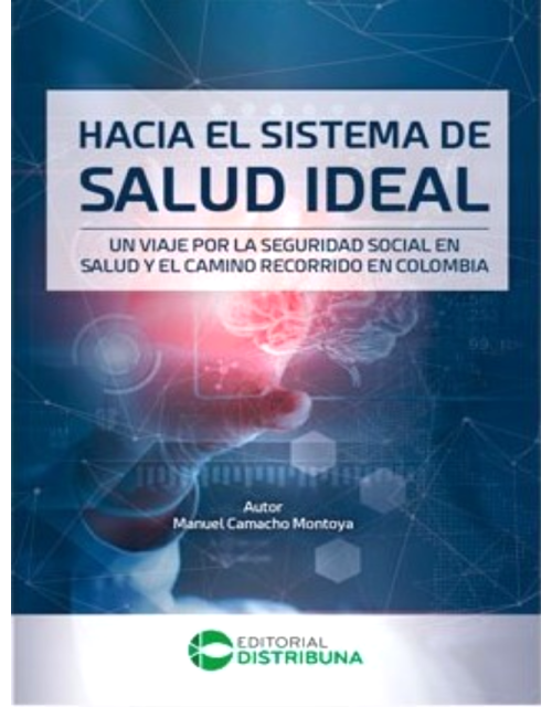 Hacia El Sistema De Salud Ideal