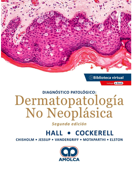 Diagnóstico Patológico. Dermatopatología No Neoplásica