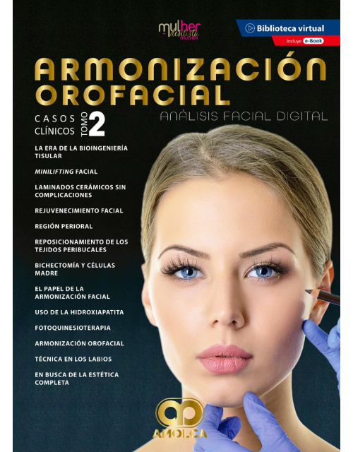 Armonización Orofacial. Análisis Facial Digital. Casos clínicos. Tomo 2