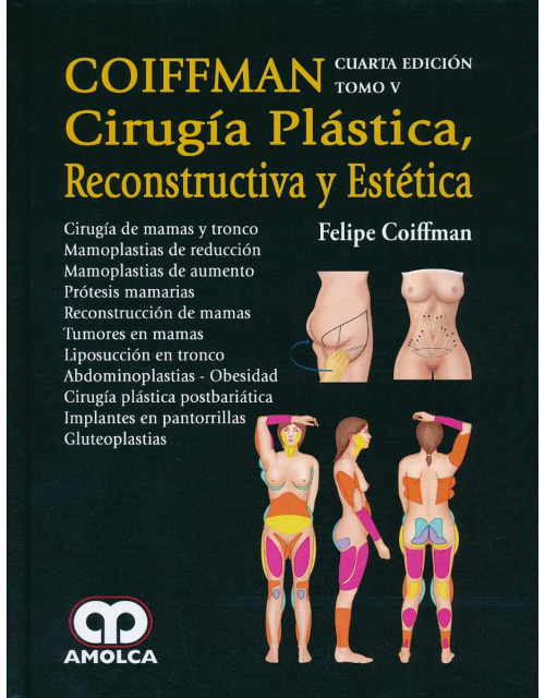 Coiffman Cirugía Plástica, Reconstructiva y Estética, Tomo V