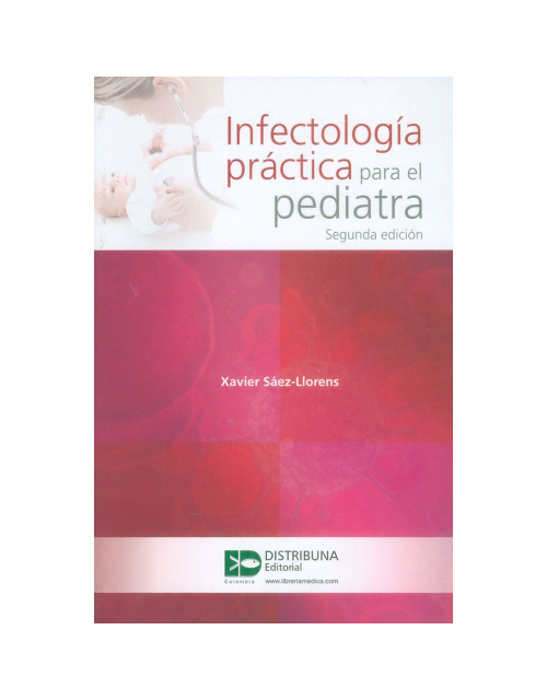 Infectología Práctica Para El Pediatra. 2Ed,