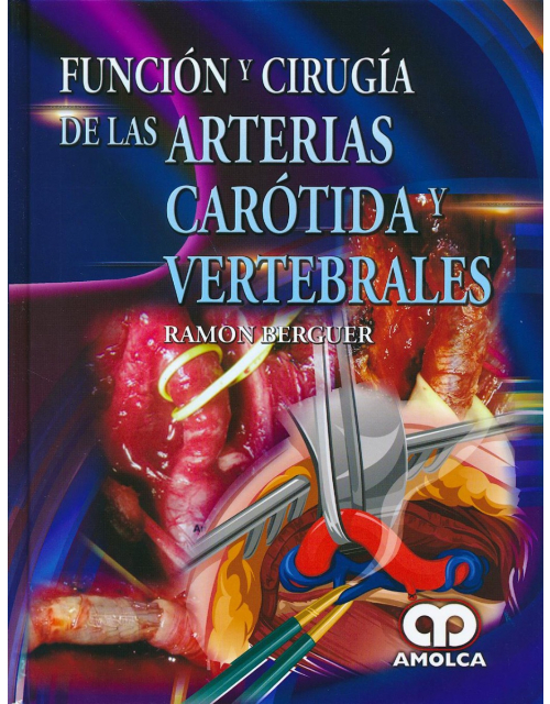 Función y Cirugía de las Arterias Carótida y Vertebrales
