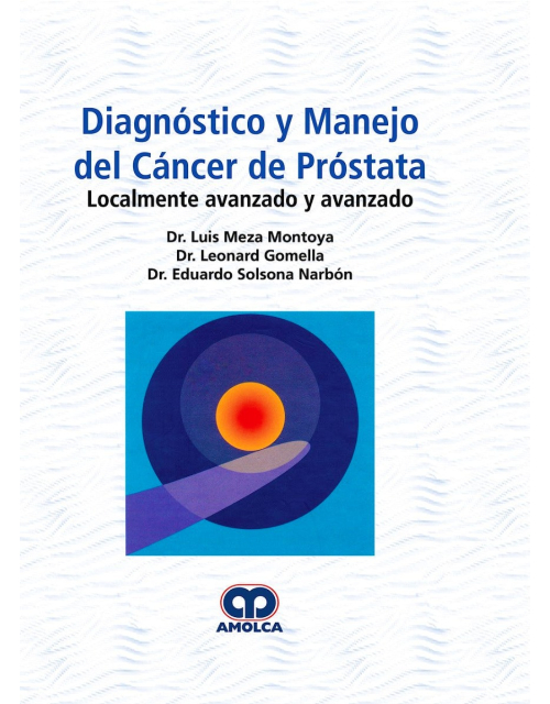 Diagnóstico y Manejo del Cáncer de Próstata