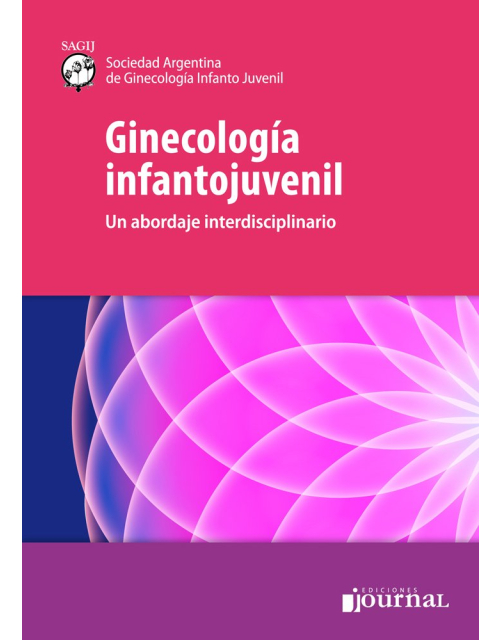 Ginecolog&iacute;a Infantojuvenil. Un Abordaje Interdisciplinario