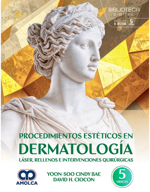 Procedimientos Est&eacute;ticos en Dermatolog&iacute;a. L&aacute;ser, Rellenos e Intervenciones Quir&uacute;rgicas