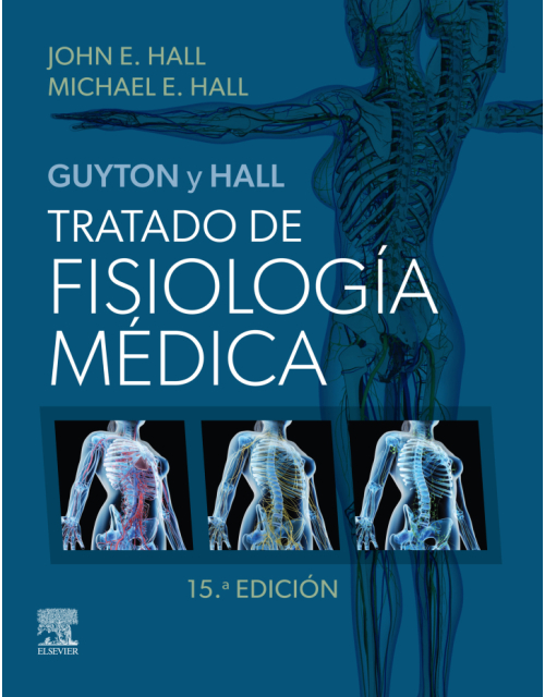 Guyton y Hall. Tratado de fisiología médica 15ª