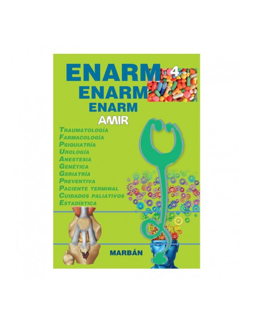 Enarm 4 Amir Traumatología, Farmacología, Psiquiatría, Urología, Anestesia...