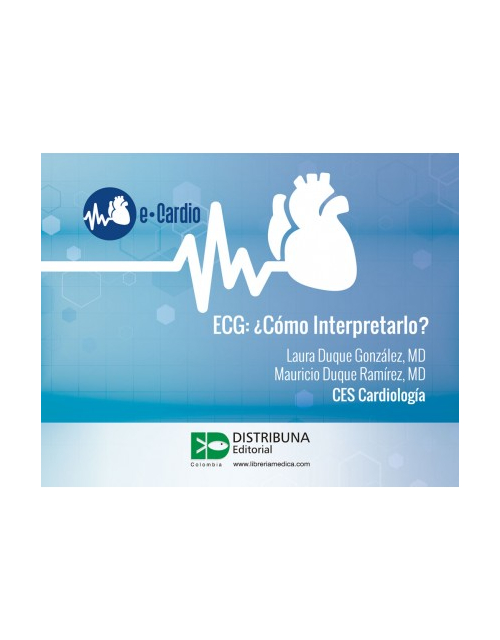 Ecg: ¿Cómo Interpretarlo? 2Ed