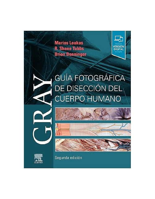 Gray Guía Fotográfica De Disección Del Cuerpo Humano 2 Ed(Incluye Versión Digital En Inglés)