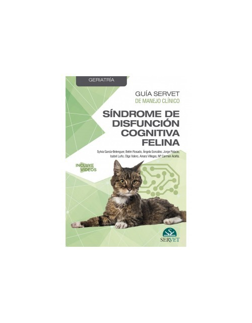 Guía Servet De Manejo Clínico: Geriatría. Síndrome De Disfunción Cognitiva Felina