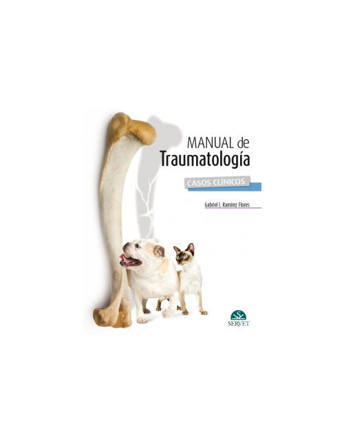 Manual De Traumatología. Casos Clínicos