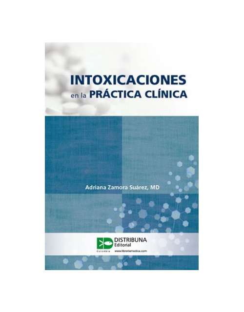 Intoxicaciones En La Práctica Clínica