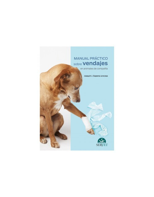 Manual Práctico Sobre Vendajes En Animales De Compañía