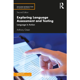 Exploring Language Assessment and Testing