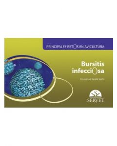 Bursitis infecciosa. Principales Retos en Avicultura