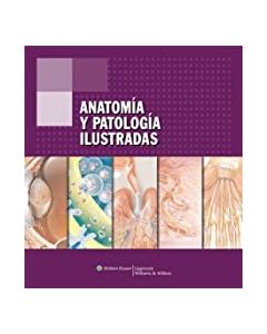 Anatomía y patología ilustradas