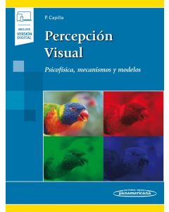 Percepción visual. Psicofísica, mecanismos y modelos. Incluye eBook