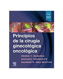 Principios de la cirugía ginecológica oncológica (incluye versión digital en ingles)
