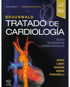 Braunwald tratado de cardiología. texto de medicina cardiovascular, 2 vols+versión digital en inglés 