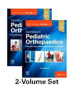Tachdjian's Pediatric Orthopaedics: From the Texas Scottish Rite Hospital for Children, 6th edition, 6th Edition