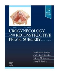 Walters & Karram Urogynecology And Reconstructive Pelvic Surgery, 5Th Edition