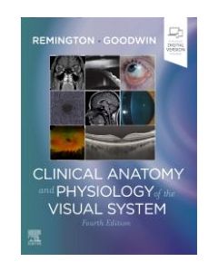 Clinical Anatomy And Physiology Of The Visual System, 4Th Edition