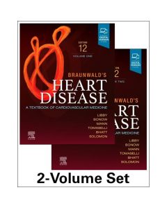 Braunwald’S Heart Disease, 2 Vol Set, 12Th Edition
