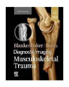 Diagnostic Imaging: Musculoskeletal Trauma, 3Rd Edition