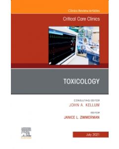 Toxicology, An Issue Of Critical Care Clinics