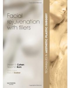 Techniques in Aesthetic Plastic Surgery Series: Facial Rejuvenation with Fillers 