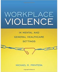 Workplace Violence In Mental And General Healthcare Settings 
