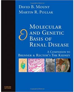 Molecular And Genetic Basis Of Renal Disease: A Companion To Brenner And Rector'S The Kidney 1St Edición