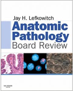 Anatomic Pathology Board Review 1St Edición