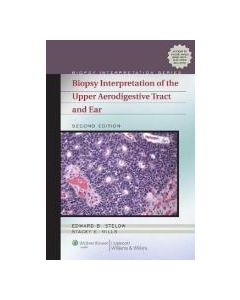 Biopsy Interpretation of the Upper Aerodigestive Tract and Ear (Biopsy Interpretation Series) 2nd Ed