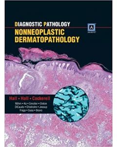 Nonneoplastic Dermatopathology (Diagnostic Pathology) 1st Edición