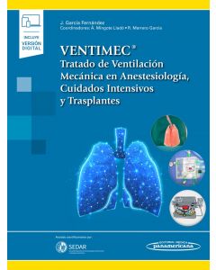 VENTIMEC. Tratado de Ventilación Mecánica en Anestesiología, Cuidados Intensivos y Trasplantes