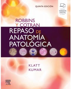 Robbins Y Cotran Repaso De Anatomía Patológica