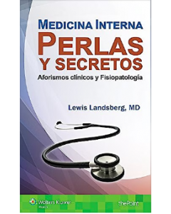 Medicina interna. perlas y secretos aforismos clínicos y fisiopatología