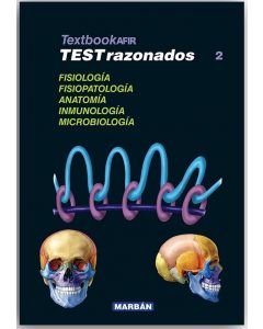 TEXTBOOK AFIR TESTS RAZONADOS, VOL. 2: FISIOLOGÍA, FISIOPATOLOGÍA, ANATOMÍA, INMUNOLOGÍA Y MICROBIOLOGÍA