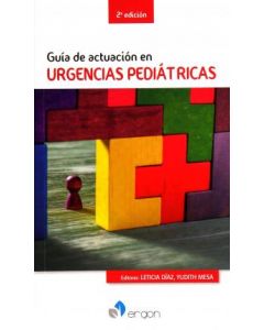 Guía de actuación en Urgencias Pediátricas (Spanish Edition)