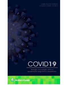 Covid 19. Virología, Inmunología, Clínica Y Aproximación Diagnóstica Y Terapéutica.