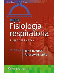 WEST Fisiología Respiratoria. Fundamentos