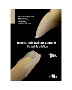 Odontología Estética Adhesiva. Manual de Prácticas