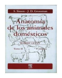 Anatomía de los animales domésticos. Tomo II.